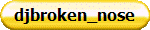 djbroken_nose